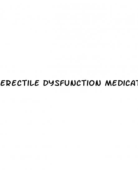 erectile dysfunction medications