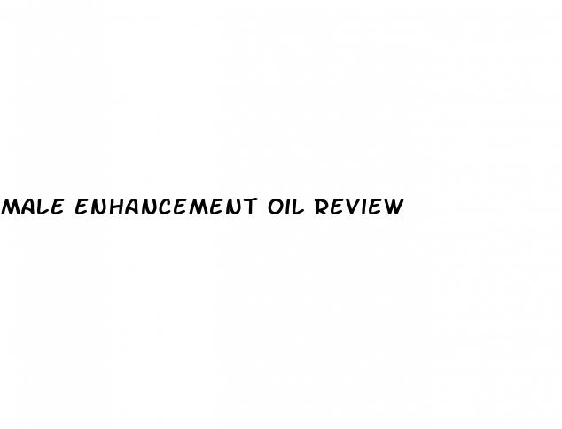 male enhancement oil review