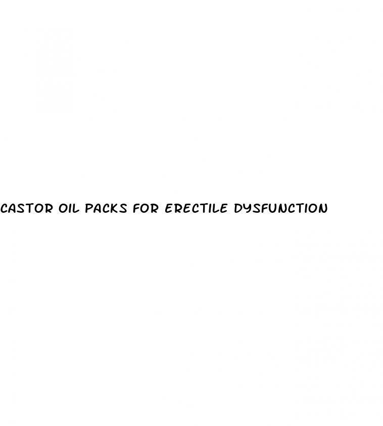 castor oil packs for erectile dysfunction