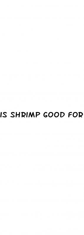 is shrimp good for erectile dysfunction