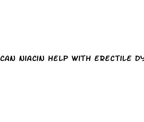 can niacin help with erectile dysfunction