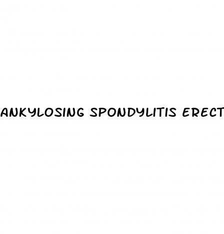 ankylosing spondylitis erectile dysfunction