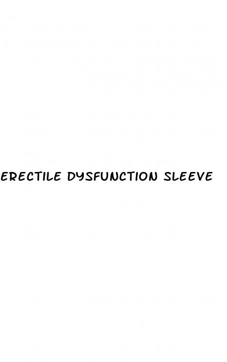 erectile dysfunction sleeve