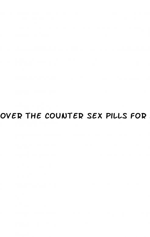 over the counter sex pills for females