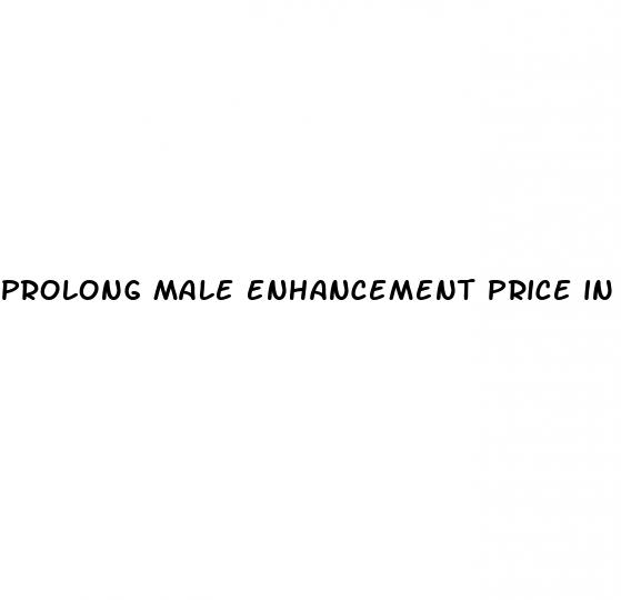 prolong male enhancement price in pakistan