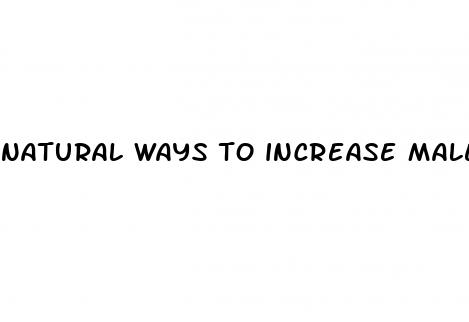 natural ways to increase male enhancement