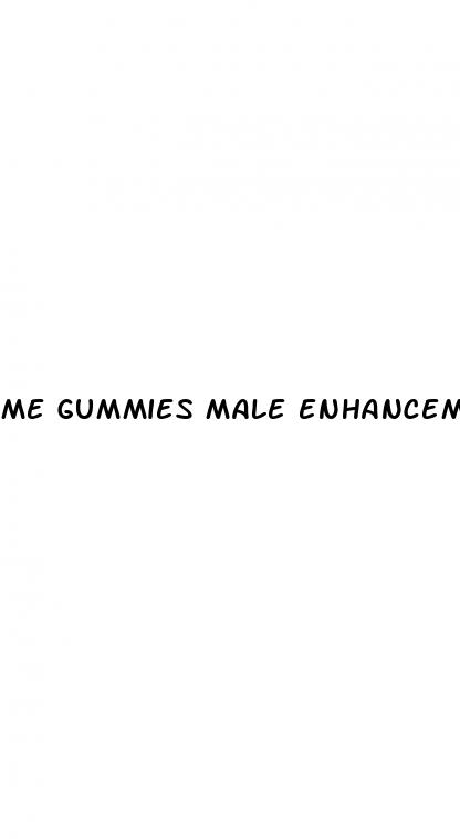 me gummies male enhancement