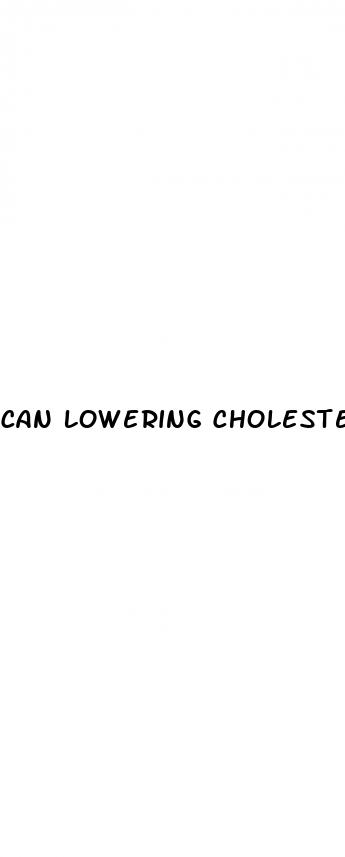 can lowering cholesterol help erectile dysfunction