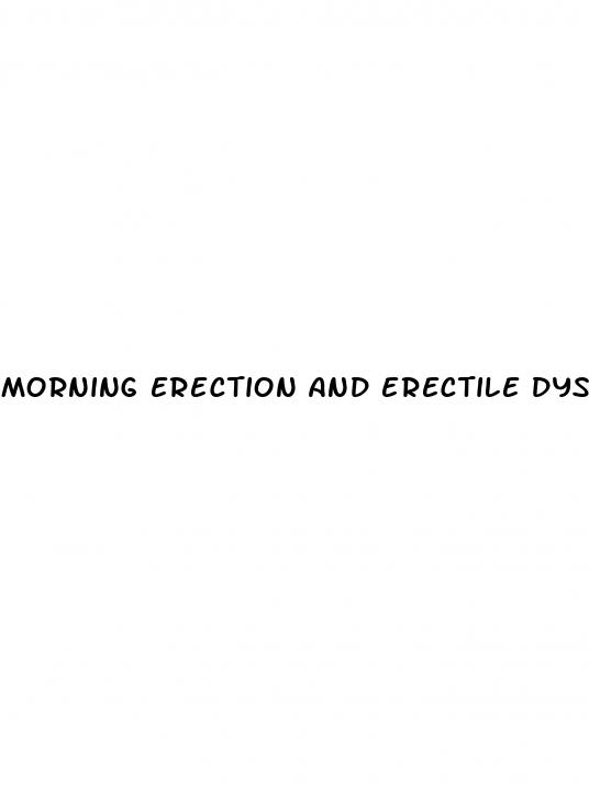 morning erection and erectile dysfunction