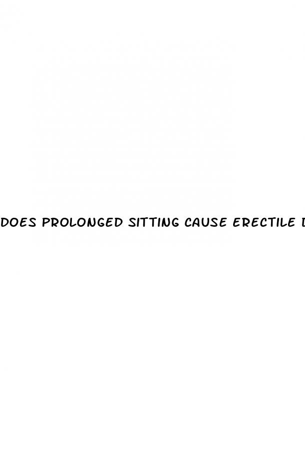 does prolonged sitting cause erectile dysfunction