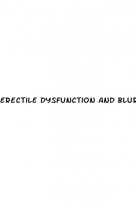 erectile dysfunction and blurred vision