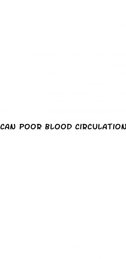 can poor blood circulation cause erectile dysfunction