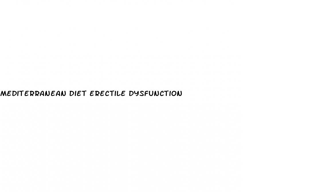 mediterranean diet erectile dysfunction