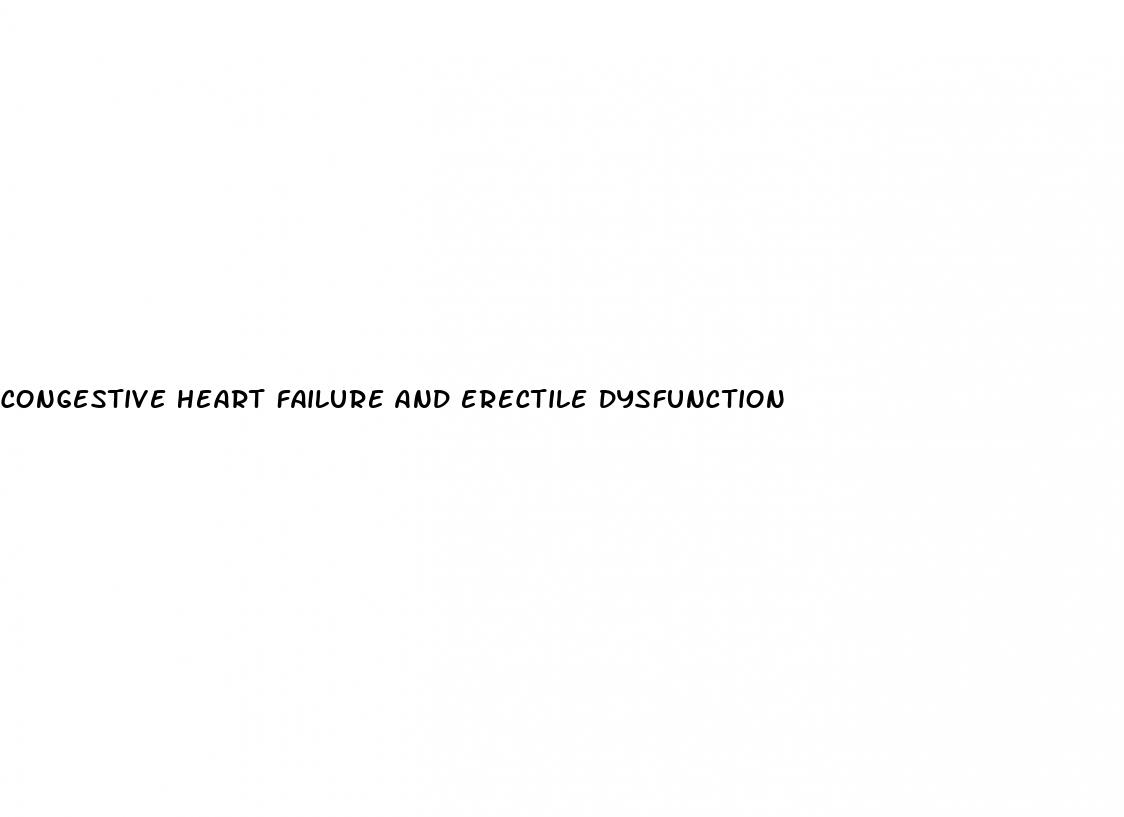 congestive heart failure and erectile dysfunction