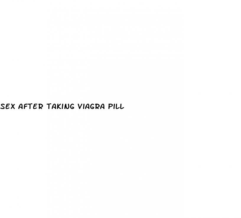 sex after taking viagra pill