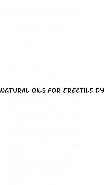 natural oils for erectile dysfunction