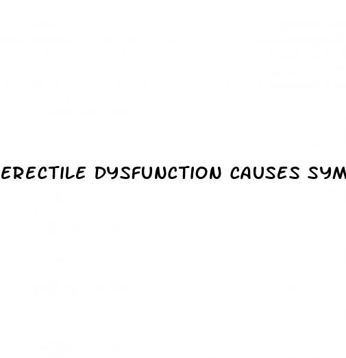 erectile dysfunction causes symptoms and treatment