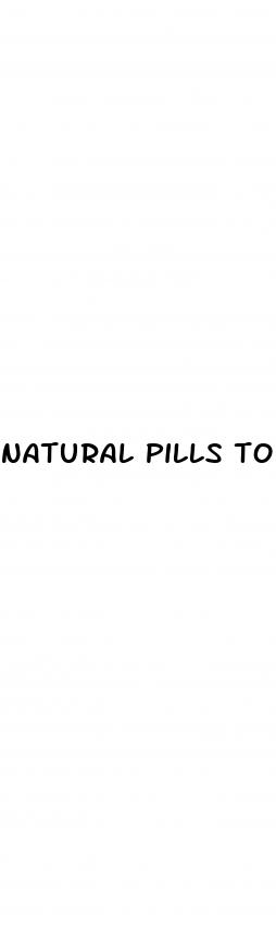 natural pills to enhanse woman sex