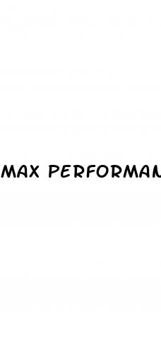 max performance male enhancement pills