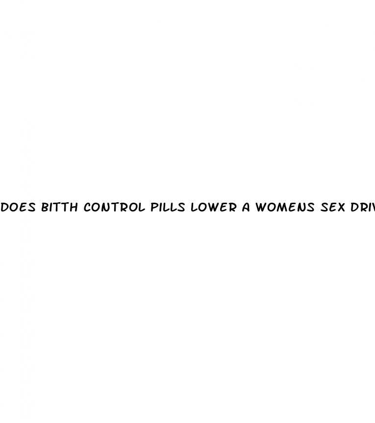 does bitth control pills lower a womens sex drive