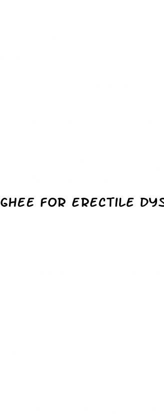 ghee for erectile dysfunction