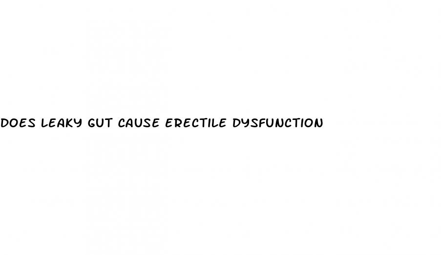 does leaky gut cause erectile dysfunction