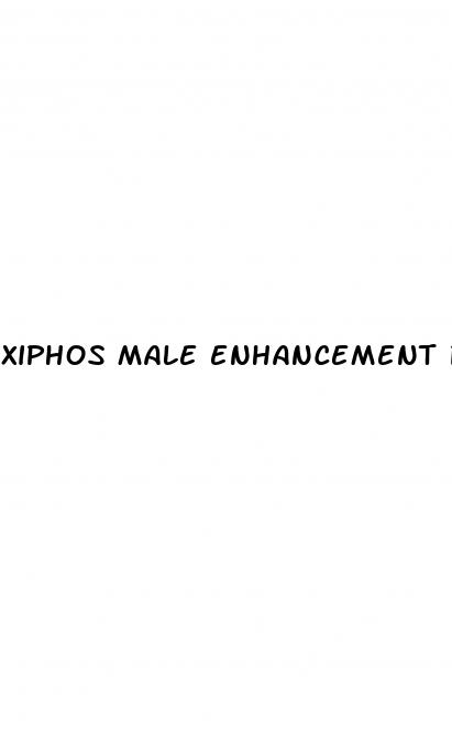 xiphos male enhancement pills