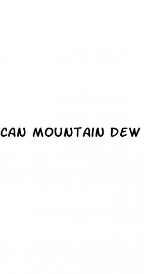 can mountain dew cause erectile dysfunction