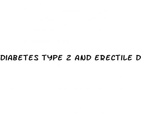 diabetes type 2 and erectile dysfunction