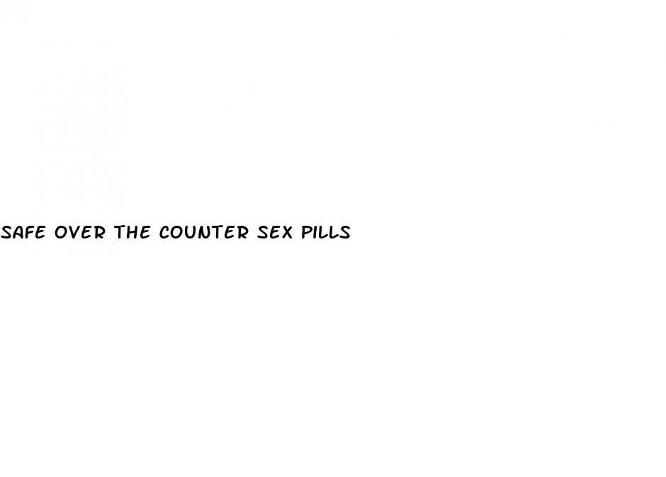 safe over the counter sex pills