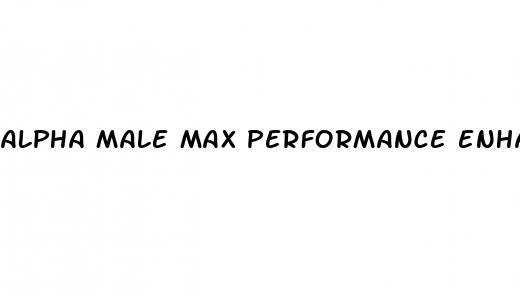 alpha male max performance enhancer