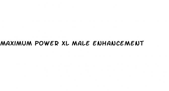 maximum power xl male enhancement