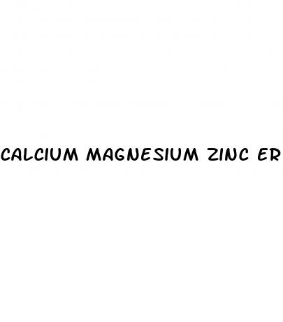 calcium magnesium zinc erectile dysfunction