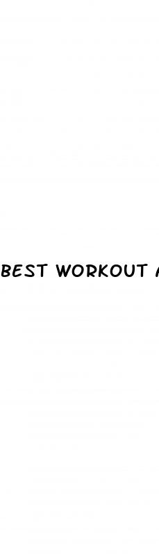 best workout and male enhancement