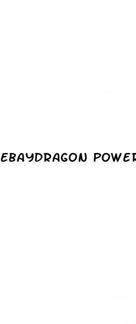 ebaydragon power male enhancement pills