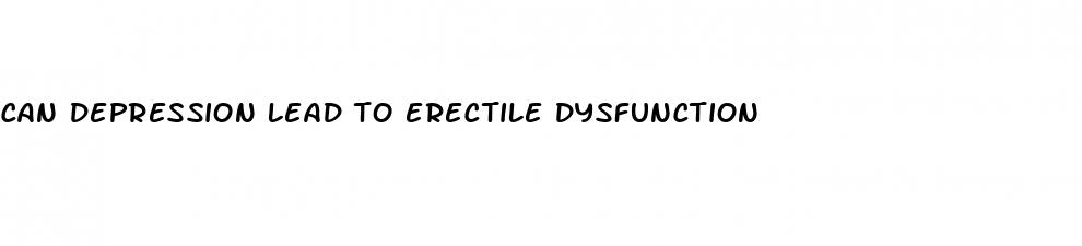 can depression lead to erectile dysfunction