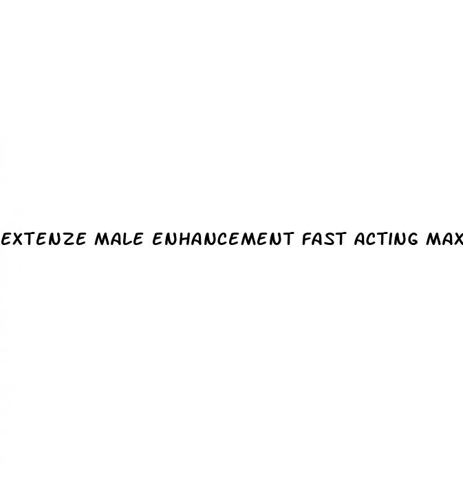 extenze male enhancement fast acting maximum strength