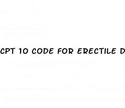 cpt 10 code for erectile dysfunction