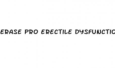 erase pro erectile dysfunction