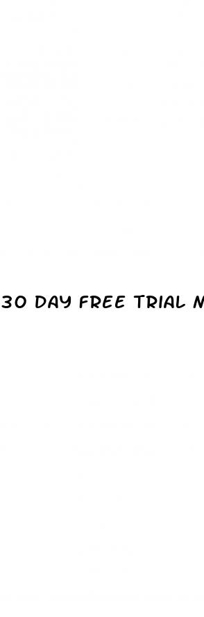 30 day free trial male enhancement