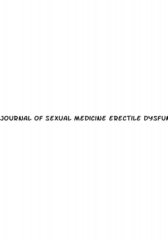 journal of sexual medicine erectile dysfunction