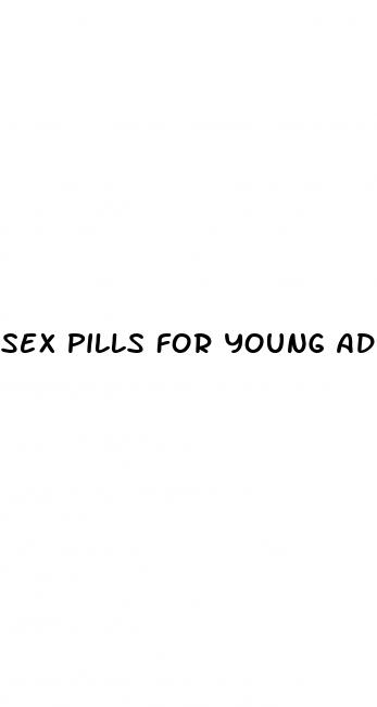 sex pills for young adults