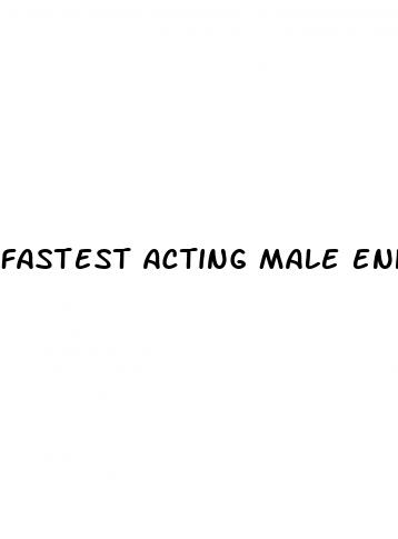 fastest acting male enhancement pills