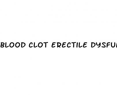 blood clot erectile dysfunction