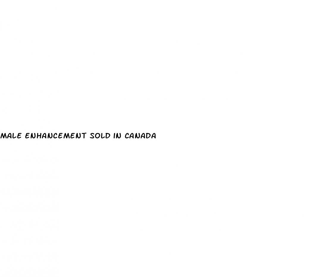 male enhancement sold in canada