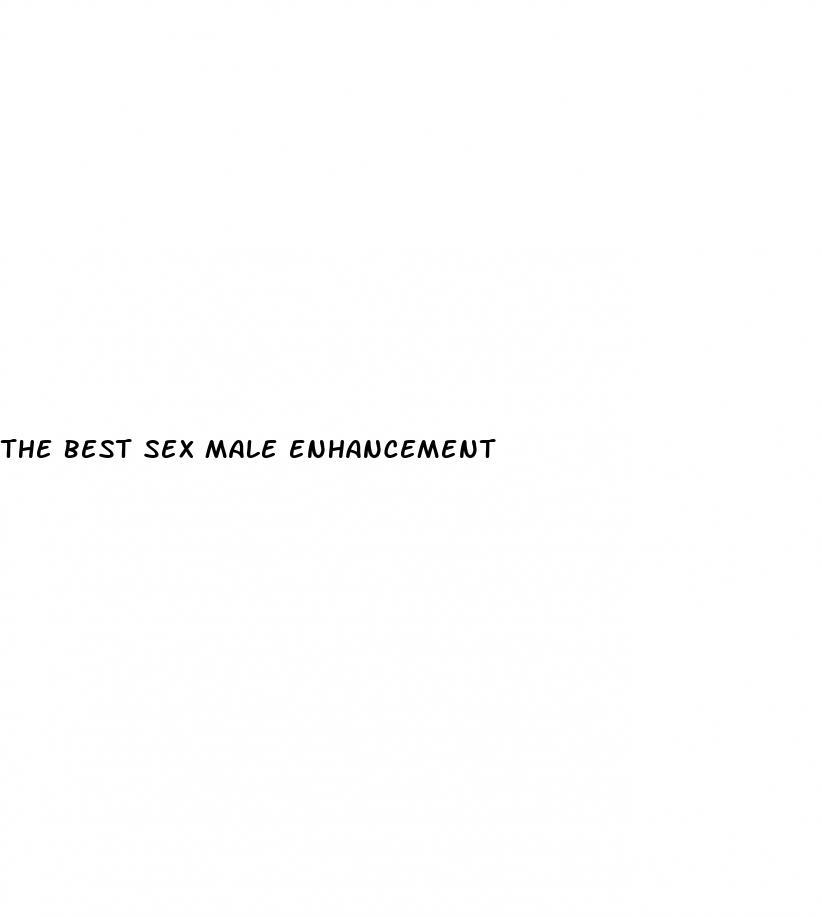 the best sex male enhancement