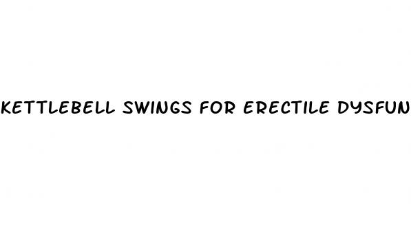 kettlebell swings for erectile dysfunction