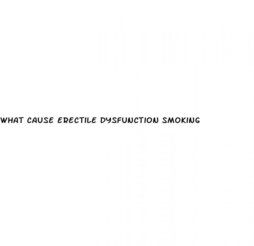 what cause erectile dysfunction smoking