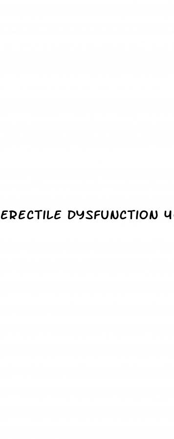 erectile dysfunction 40s