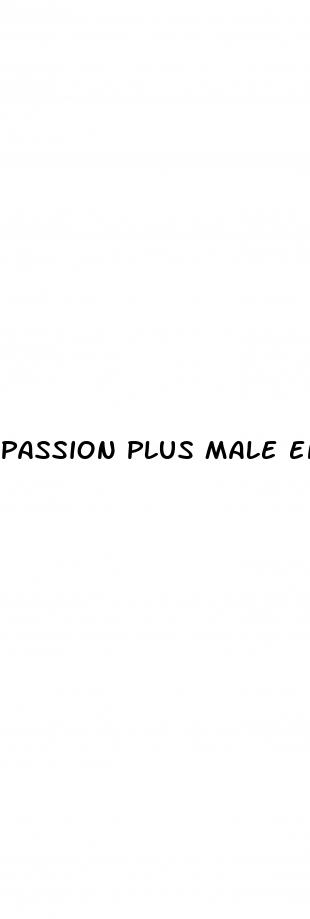 passion plus male enhancement pills